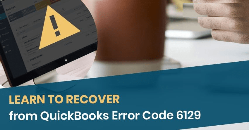 QuickBooks Error 6129 Fix QuickBooks Error Code 6129
