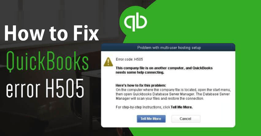 QuickBooks Error Code H505 : How to Fix Error Quickly?