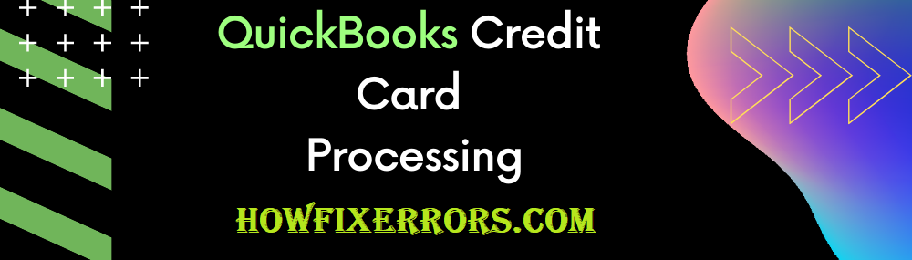 QuickBooks Credit Card Processing.