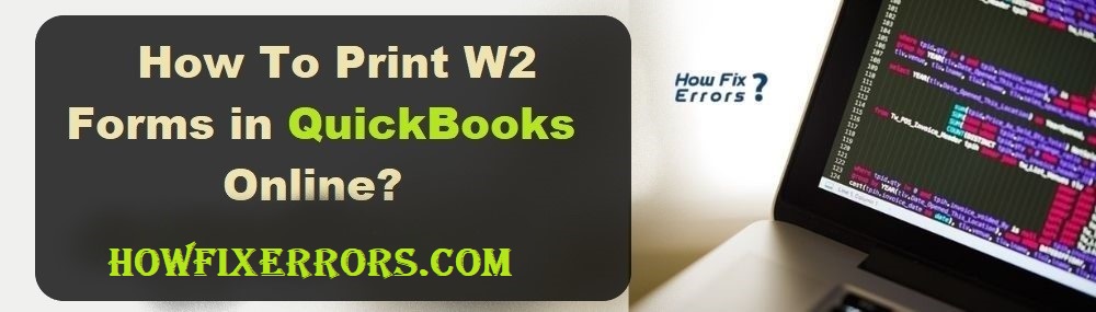 Print W2 in QuickBooks.