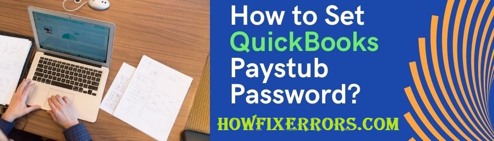 QuickBooks Paystubs Password - Reset, Print & Send to Staff QuickBooks Paystub Password